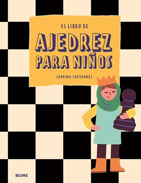 -LIBRO DE AJEDREZ PARA NIÑOS, EL | 9788419785077 | CHEVANNES, SABRINA