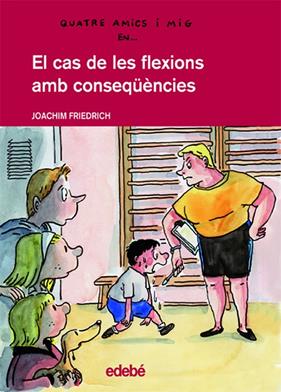 CAS DE LES FLEXIONS AMB CONSEQUENCIES, EL | 9788423683710 | FRIEDRICH, JOACHIM