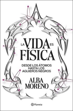 VIDA ES FÍSICA, LA | 9788408299554 | MORENO, ALBA