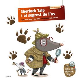 SHERLOCK TALP I EL SEGREST DE L'OS | 9788447954575 | ANTÓN BLANCO, ROCÍO ; NUÑEZ MADRID, DOLORES