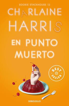 EN PUNTO MUERTO  | 9788466371155 | HARRIS, CHARLAINE