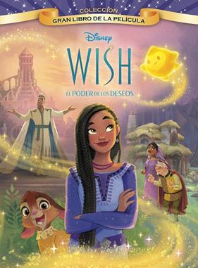 WISH : EL PODER DE LOS DESEOS (GRAN LIBRO DE LA PELÍCULA) | 9788419547248