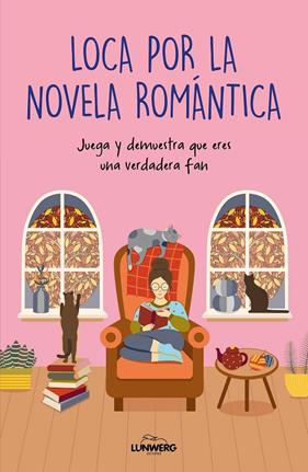 LOCA POR LA NOVELA ROMÁNTICA : JUEGA Y DEMUESTRA QUE ERES UNA VERDADERA FAN | 9791387761967