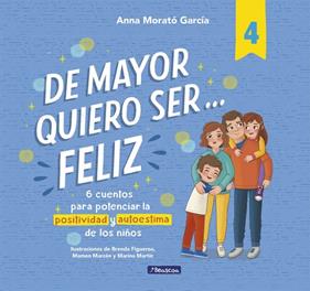 DE MAYOR QUIERO SER... FELIZ 4 | 9788448872830 | MORATÓ GARCÍA, ANNA