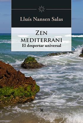ZEN MEDITERRANI : EL DESPERTAR UNIVERSAL | 9788418908521 | NANSEN SALAS, LLUÍS
