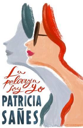 PELIRROJA SOY YO, LA | 9791387761141 | SAÑES, PATRICIA