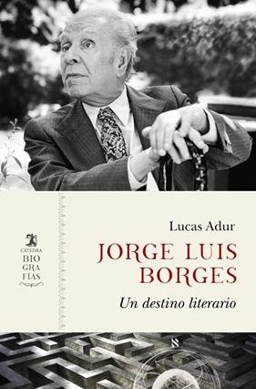 JORGE LUIS BORGES | 9788437648422 | ADUR, LUCAS