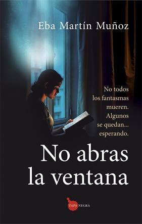 NO ABRAS LA VENTANA | 9788410529656 | MARTÍN MUÑOZ, EBA