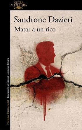MATAR A UN RICO | 9788410496521 | DAZIERI, SANDRONE