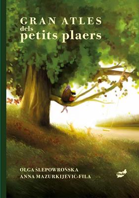 GRAN ATLES DELS PETITS PLAERS | 9788418702921 | SLEPOWRONSKA, OLGA ; MAZURKIJEVIC-FILA, ANNA
