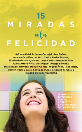 15 MIRADAS A LA FELICIDAD | 9788411312776