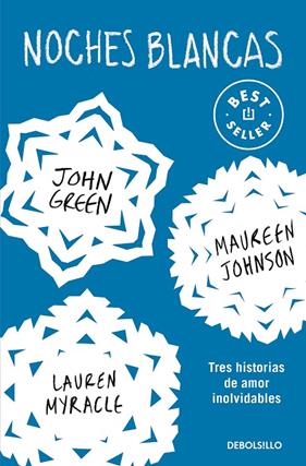 NOCHES BLANCAS | 9788466353700 | GREEN, JOHN; LANGE, ERIN/; OHNSON, MAUREEN