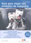-GUIA PARA VIAJAR CON ANIMALES DE COMPAÑIA 2009 | 9788483305379 | AFFINITY, FUNDACIÓ