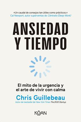 ANSIEDAD Y TIEMPO | 9788410358294 | GUILLEBEAU, CHRIS