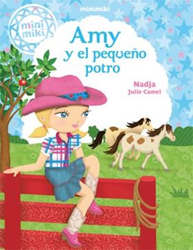 AMY Y EL PEQUEÑO POTRO | 9788424654832 | NADJA ; CAMEL, JULIE
