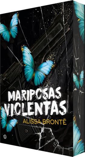 MARIPOSAS VIOLENTAS | 9788410479586 | BRONTË, ALISSA
