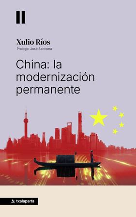 CHINA : LA MODERNIZACIÓN PERMANENTE | 9791388215230 | RÍOS,  XULIO