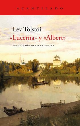 LUCERNA" Y "ALBERT" | 9788419036841 | TOLSTÓI, LEV