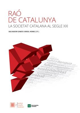 RAO DE CATALUNYA : LA SOCIETAT CATALANA AL SEGLE XXI | 9788441230002 | GINER, SALVADOR ; HOMS, ORIOL