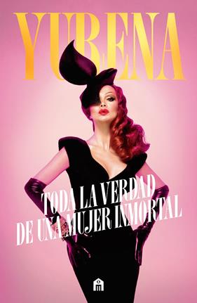 YURENA : TODA LA VERDAD DE UNA MUJER INMORTAL | 9791259577474 | YUREMA
