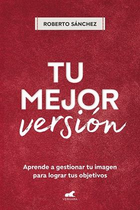 TU MEJOR VERSIÓN | 9788418620881 | SÁNCHEZ, ROBERTO