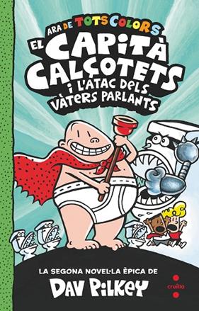 CAPITÀ CALÇOTETS I L'ATAC DELS VÀTERS PARLANTS, EL | 9788466149686 | PILKEY, DAV