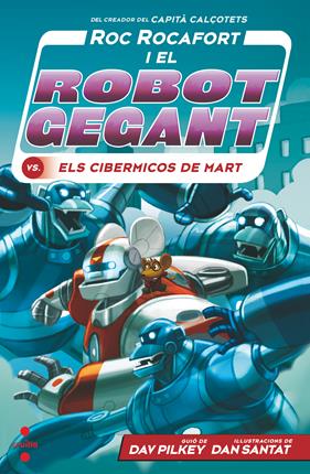 ROC ROCAFORT I ELS CIBERMICOS DE MART | 9788466149303 | PILKEY, DAV