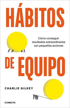 HÁBITOS DE EQUIPO | 9788418053252 | GILKEY, CHARLIE