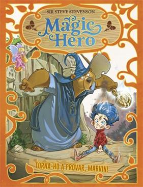 MAGIC HERO 1 : TORNA-HO A INTENTAR, MARVIN! | 9788424663308 | STEVENSON, STEVE