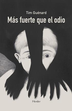 MÁS FUERTE QUE EL ODIO | 9788425452734 | GUÉNARD, TIM