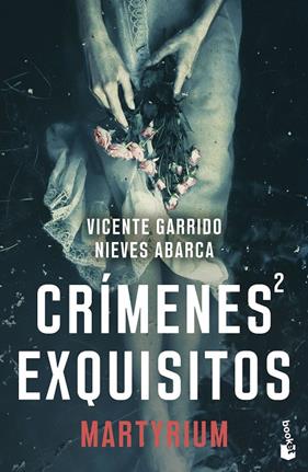 CRÍMENES EXQUISITOS 2 | 9788408298731 | GARRIDO, VICENTE ; ABARCA, NIEVES