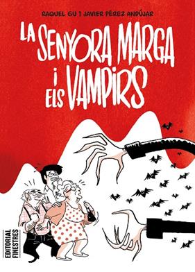 SENYORA MARGA I ELS VAMPIRS, LA | 9788419523334 | PÉREZ ANDÚJAR, JAVIER ; GU, RAQUEL