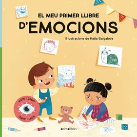 MEU PRIMER LLIBRE D'EMOCIONS, EL | 9788418592225 | PÍRKO, RADKA ; GAIGALOVA, KATIA