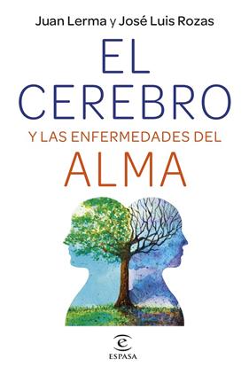 CEREBRO Y LAS ENFERMEDADES DEL ALMA, EL | 9788467064728 | LERMA, JUAN ; ROZAS, JOSÉ LUIS