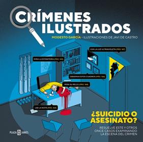 CRÍMENES ILUSTRADOS : ¿SUICIDIO O ASESINATO? (EDICIÓN TAPA BLANDA) | 9788401042140 | GARCÍA, MODESTO