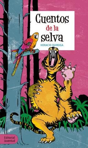 CUENTOS DE LA SELVA | 9788426143716 | QUIROGA, HORACIO