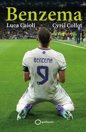 BENZEMA | 9788408261797 | CAIOLI, LUCA ; COLLOT, CYRIL