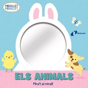 MIRALLET, MIRALLET :  ELS ANIMALS | 9788413490571 | BAGGALEY, CLARE