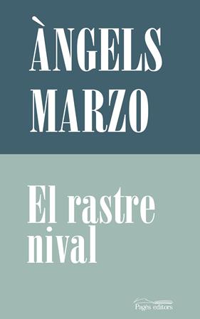 RASTRE NIVAL, EL | 9788413033525 | MARZO TORRES, ÀNGELS