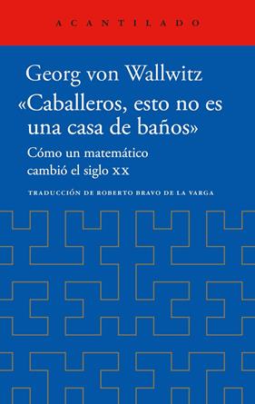 CABALLEROS, ESTO NO ES UNA CASA DE BAÑOS | 9788419958518 | WALLWITZ, GEORG VON 