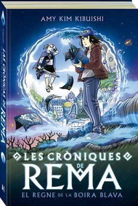 CRÒNIQUES DE REMA : EL REGNE DE LA BOIRA BLAVA | 9788419605139 | KIBUISHI, AMY KIM