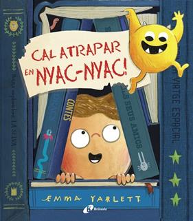 CAL ATRAPAR EN NYAC-NYAC | 9788499062761 | YARKETT, EMMA