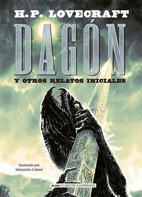 DAGON Y OTROS RELATOS INICIALES | 9788418008047 | LOVECRAFT, H.P.
