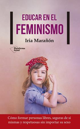 EDUCAR EN EL FEMINISMO | 9788417114503 | MARAÑON, IRIA