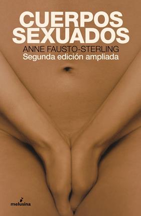 CUERPOS SEXUADOS  | 9788418403217 | FAUSTO-STERLING ANNE