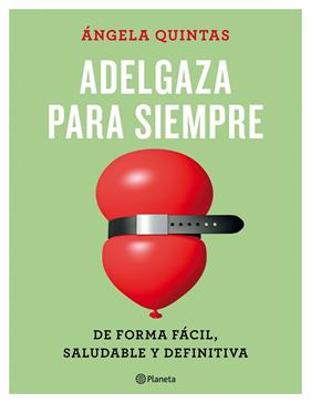 ADELGAZA PARA SIEMPRE | 9788408165187 | QUINTAS, ANGELA