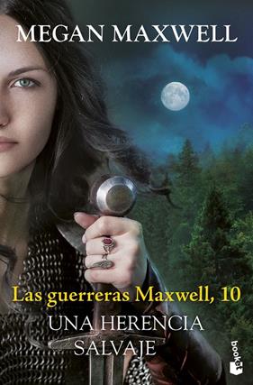 GUERRERAS MAXWELL 10 : UNA HERENCIA SALVAJE | 9788408315483 | MAXWELL, MEGAN