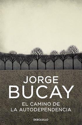 CAMINO DE LA AUTODEPENDENCIA, EL | 9788483461105 | BUCAY, JORGE