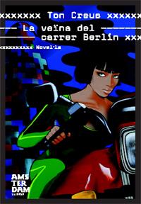 VEINA DEL CARRER BERLIN, LA | 9788492406227 | CREUS, TON