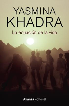 ECUACIÓN DE LA VIDA, LA | 9788413624013 | KHADRA, YASMINA